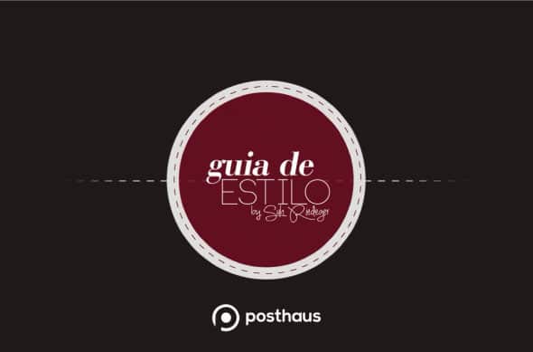 Posthaus.com lança nova temporada do Guia de Estilo