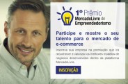 MercadoLivre lança prêmio de empreendedorismo para os vendedores do marketplace no Brasil