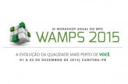 Curitiba recebe workshop anual do MPS.BR (WAMPS 2015)