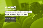 Minas TEM e-commerce debate comércio eletrônico em Belo Horizonte