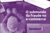 Konduto lança e-book para ajudar e-commerces sobre o submundo das fraudes